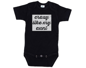 Auntie Onesie®, Crazy Like My Aunt, Aunt Baby Onesie®, Super Soft Bodysuit, Sublimated Design, Aunt Baby Reveal, Aunt Baby Gift