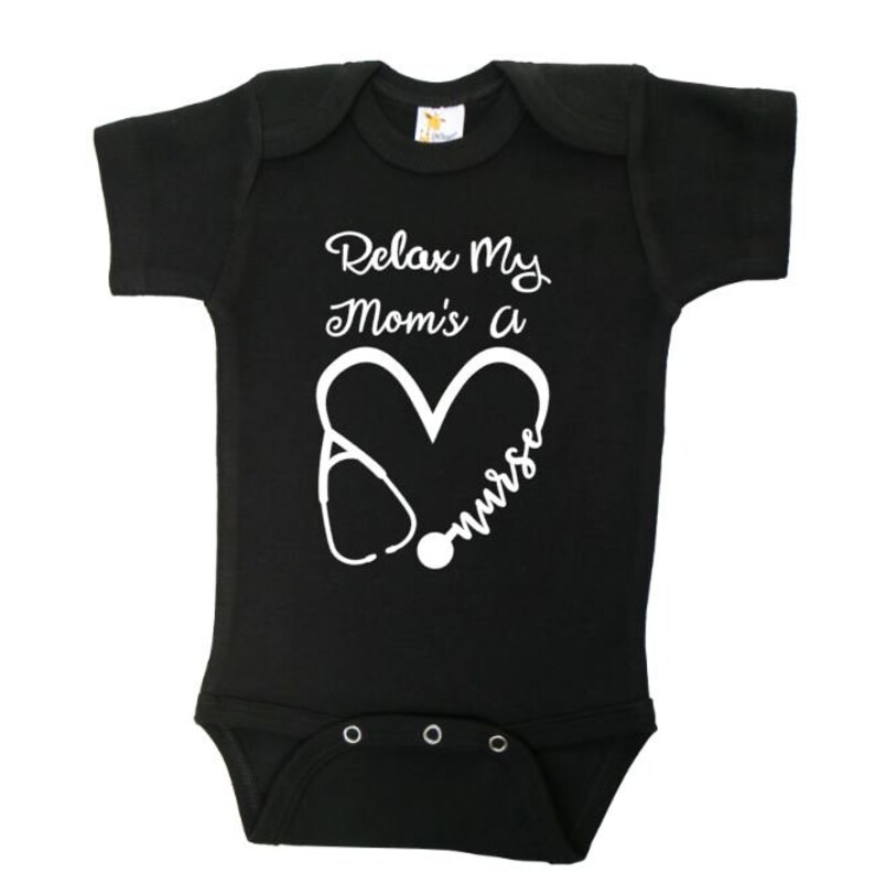 Nurse Baby Onesie/ Relax My Moms's A Nurse / Mommy Newborn Etsy