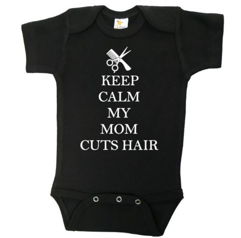 Hair Stylist Baby Onesie Keep Calm My Mom Cuts Hair Beauty Etsy