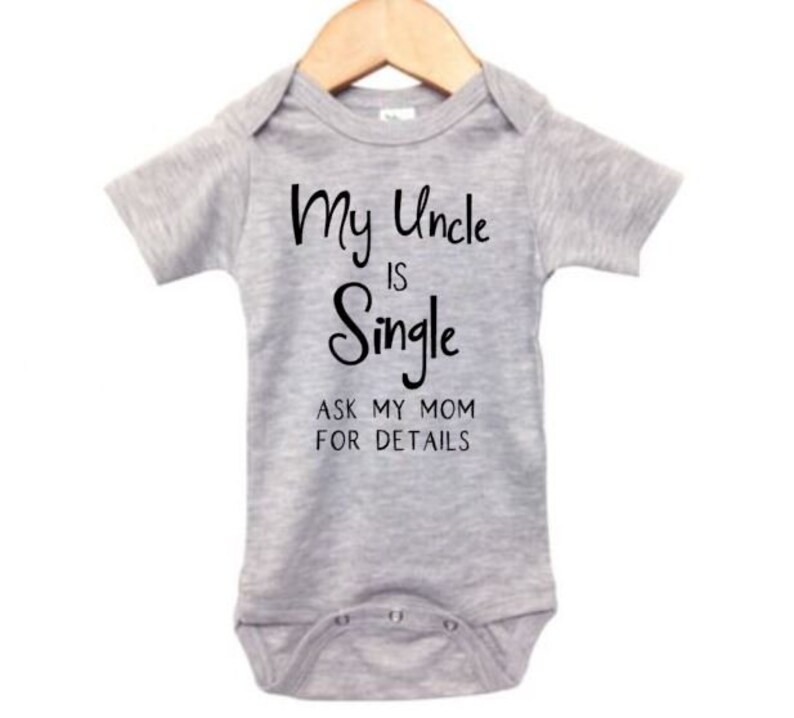 Uncle Baby Onesie My Uncle is Single Uncle Onesie for Etsy