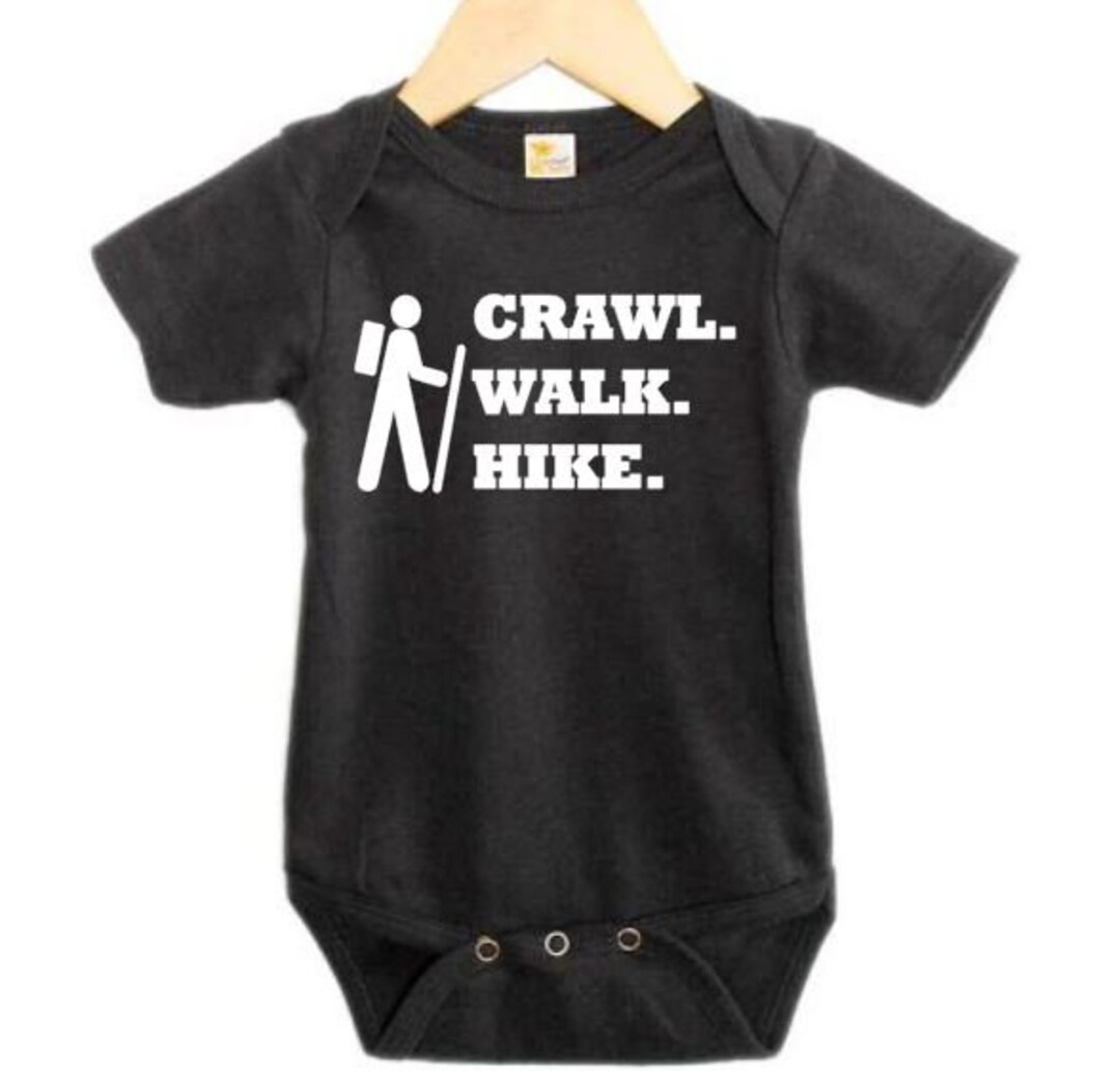 Baby Hiking Onesie Crawl Walk Hike Hiking Onesie Hiking Etsy