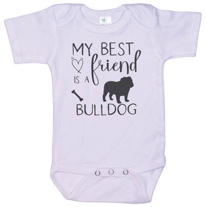 Bulldog Onesie®, My Best Friend Is A Bulldog, Bulldog Bodysuit, Bulldog Apparel, Newborn Bulldog Outfit, Baby Bulldog Onesie®