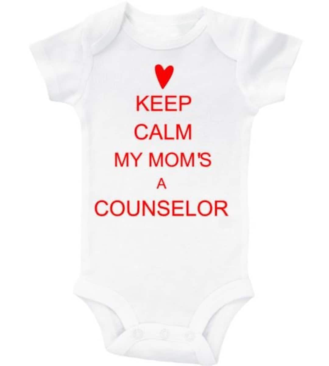 Counselor Baby Onesie Keep Calm My Mom's A Counselor Etsy
