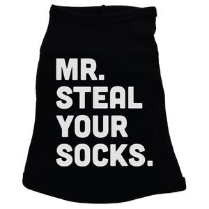 Dog Shirt, Mr Steal Your Socks, Dog Apparel, Puppy Shirt, Puppy Apparel, Dog Tee, Dog Clothes, Puppy Clothes, Funny Dog Shirt, Fur Mom, Dogs