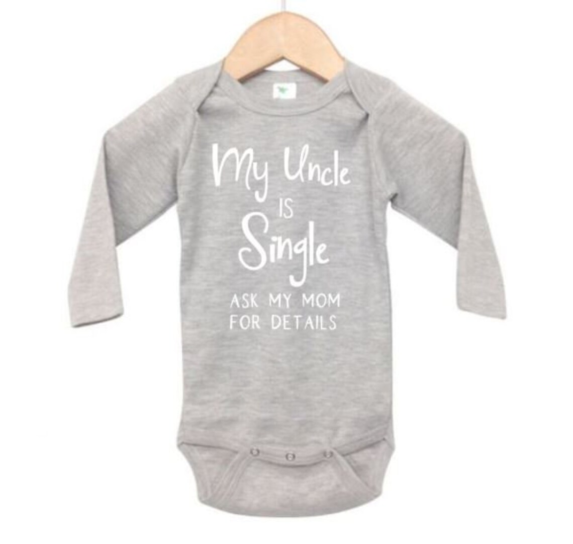 Uncle Baby Onesie My Uncle is Single Uncle Onesie for Etsy