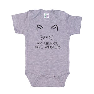 My Siblings Have Whiskers, Cat Onesie®, Cat Bodysuit, Baby Shower, Gift For Baby, Baby Cat Romper, Cat Baby, Kitten Onesie®, Kitten Bodysuit