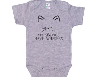 My Siblings Have Whiskers, Cat Onesie®, Cat Bodysuit, Baby Shower, Gift For Baby, Baby Cat Romper, Cat Baby, Kitten Onesie®, Kitten Bodysuit