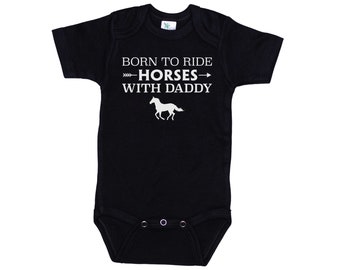 Horse Onesie®, Born To Ride Horses With Daddy, Horse Bodysuit, Horse Romper, Born To Ride, Baby Horse Outfit, Newborn Horse Onesie®, Horses