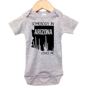 Somebody in Arizona Loves Me Baby Arizona Onesie Arizona - Etsy