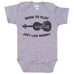 Violin Onesie®, Born To Play Violin Just Like Mommy, Violin Bodysuit, Fiddle Onesie®, Fiddle Bodysuit, Baby Gift, Violin Romper, Fiddle