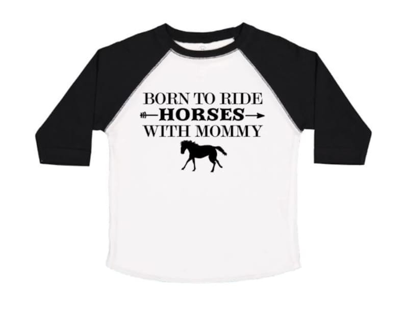 Toddler Horse Shirt Born to Ride Horses With Mommy Kid's Etsy