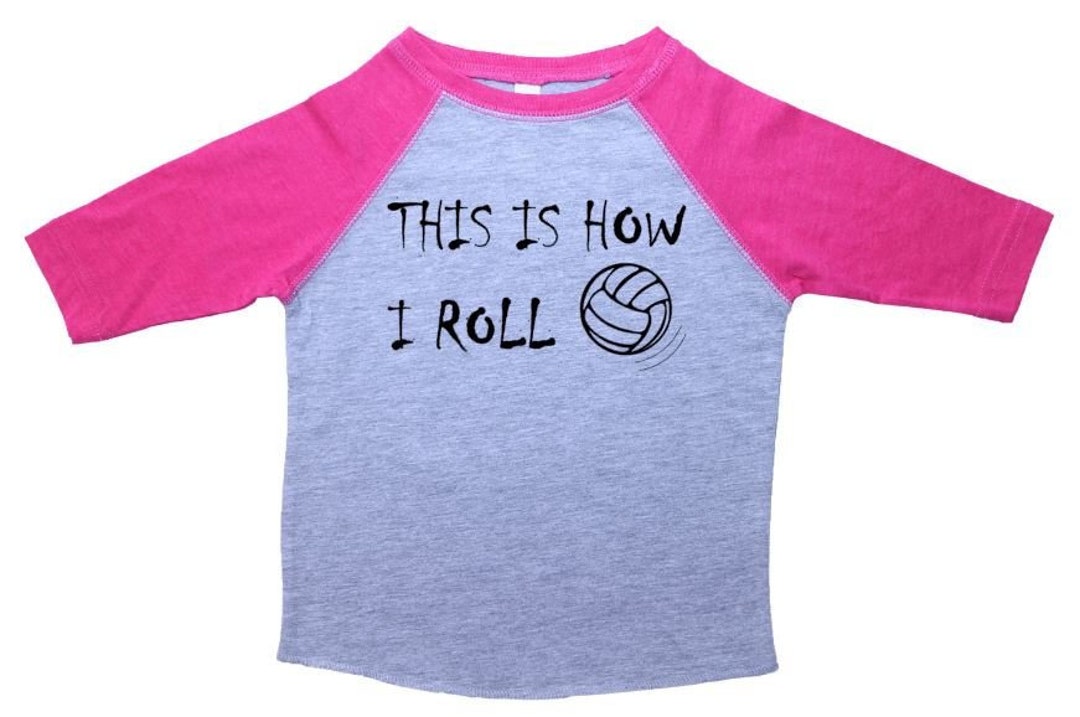 Toddler Volleyball Shirt This is How I Roll Vball Raglan T Etsy
