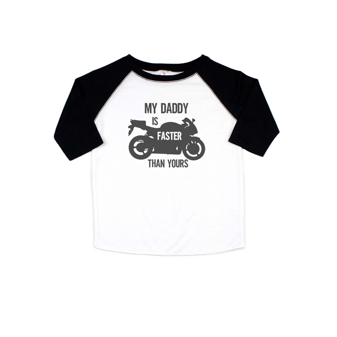 Kids Motorcycle Shirt, My Daddy is Faster Than Yours, Street Bike Shirt