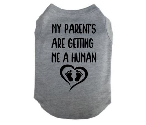 Dog Shirt My Parent's Are Getting Me A 