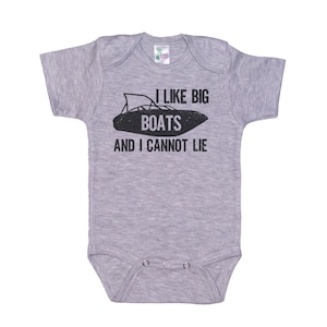 Boating Onesie®, I Like Big Boats And I Cannot Lie, Baby Boating Outfit, Baby Shower, Gift For Infant, Boats, Water Baby, Big Boats, Boating