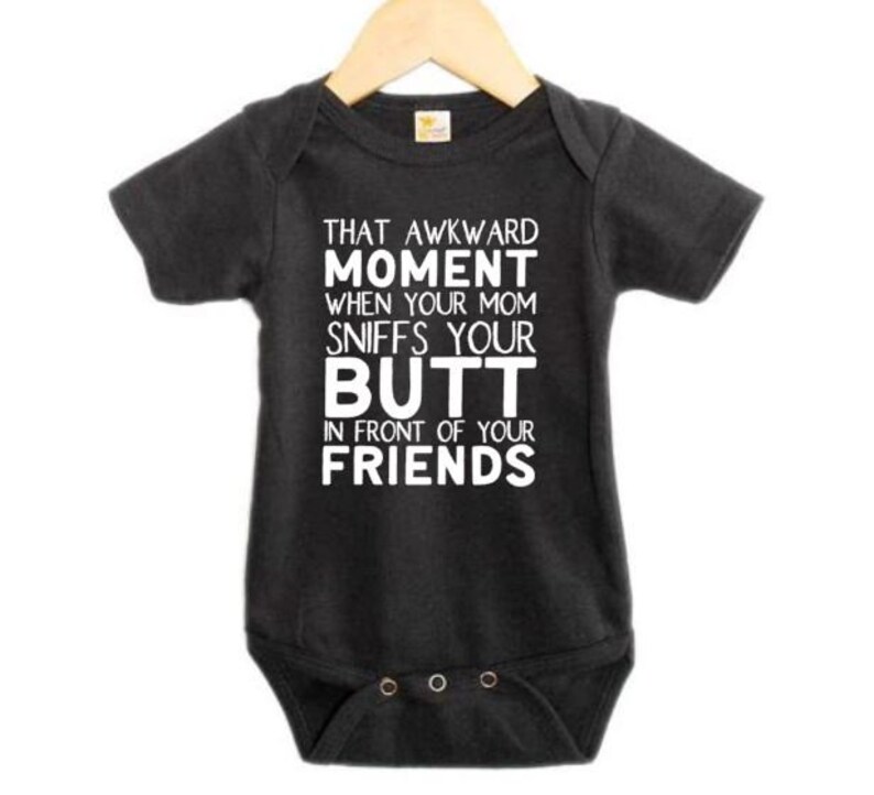Baby Onesie That Awkward Moment When Your Mom Sniffs Your - Etsy