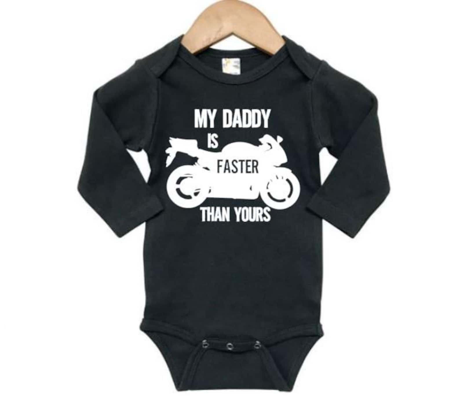 Motorcycle Baby Onesie My Daddy is Faster Than Yours Etsy