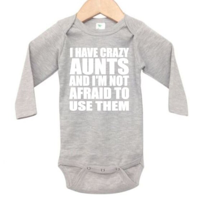Auntie Baby Onesie I Have Crazy Aunts and I'm Not Afraid Etsy