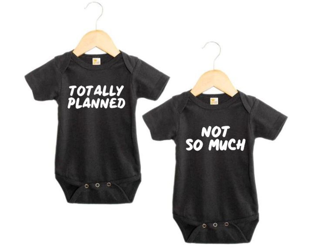 Funny Twins Onesies Twins Baby Outfit Totally Planned Not so Etsy