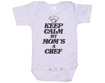 Chef Onesie®, Keep Calm My Mom's A Chef, Cooking Bodysuit, Funny Baby Outfit, Chef Bodysuit, Chef Mom, Chef Romper, Baby Chef Outfit