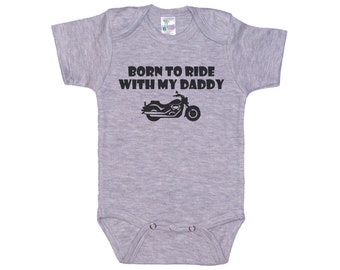Motorcycle Baby Onesie®, Born To Ride With My Daddy, Motorcycle Bodysuit, Funny Baby Onesie®, Harley Davidson Newborn Outfit, Born To Ride