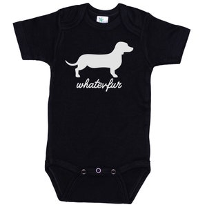 Dachshund Onesie®, Whatevfur, Weenie Dog Onesie®, Baby Gift, Dachshund Bodysuit, Dachshund Romper, Weener Dog Onesie®, Weenie Dog Baby