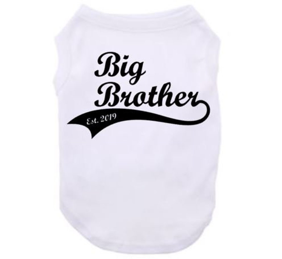 Big Brother Dog Shirt Big Brother Established Baby Etsy
