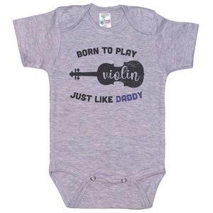 Violin Onesie®, Born To Play Violin Just Like Daddy, Violin Bodysuit, Fiddle Onesie®, Fiddle Bodysuit, Baby Gift, Violin Romper, Fiddle