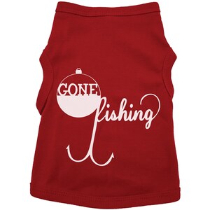 Cute Dog Shirt, Gone Fishing, Fishing Dog Shirt, Trendy Puppy Tee, Fishing T For Puppies, Gone Fishing Dog Shirt, Dog Fishing Outfit, Funny