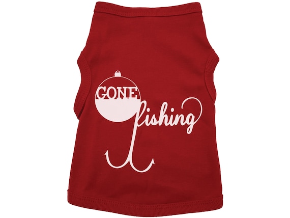 Cute Dog Shirt, Gone Fishing, Fishing Dog Shirt, Trendy Puppy Tee, Fishing T For Puppies, Gone Fishing Dog Shirt, Dog Fishing Outfit, Funny