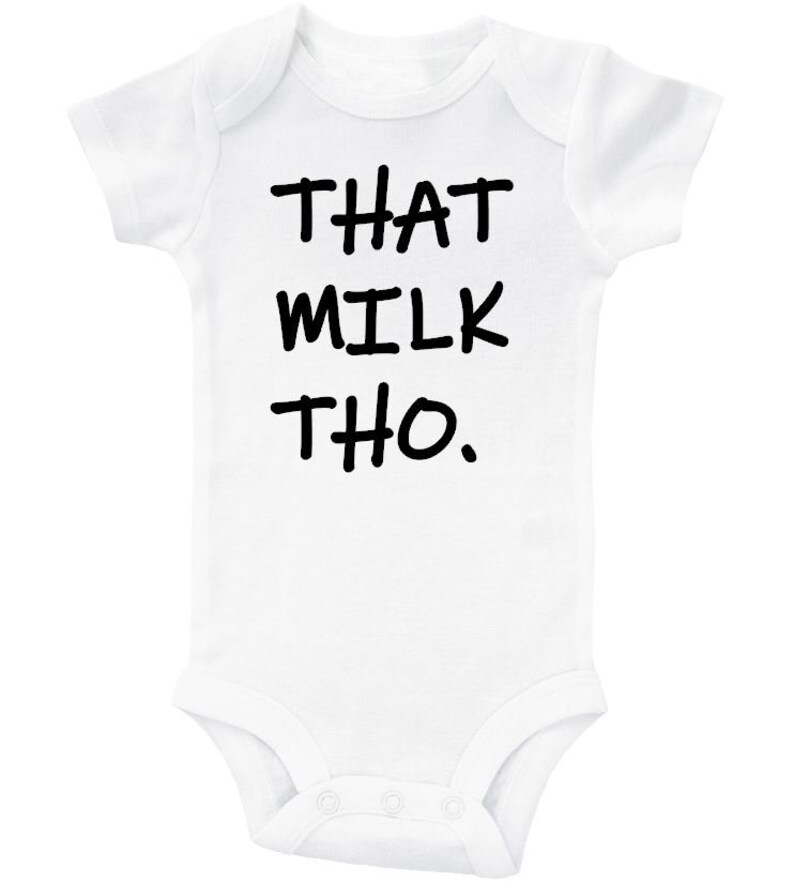 Funny Baby Onesie That Milk Tho Cute Newborn Outfit Infant Etsy