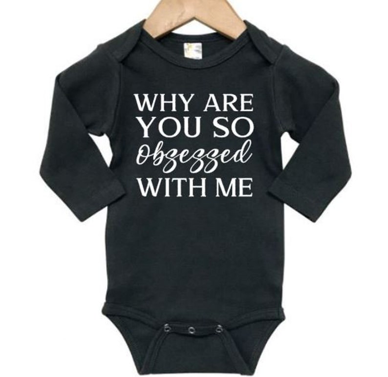 Why Are You so Obsessed With Me Baby Girl Onesie Baby Shower Etsy