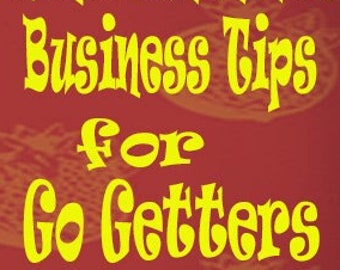 Belinda Blumenthal's Business Tips for Go Getters! from Rocky Flintstone, author of Belinda Blinked.