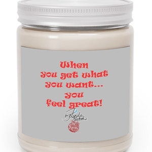 An iconic Belinda Blinked quote on this  9oz Aromatherapy Candle.