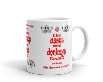 The asses and donkeys trust white glossy mug from Steeles Pots and Pans
