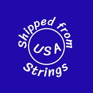 May include: White circle with the text "Shipped from USA Strings" on a blue background.