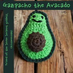 Gazpacho the Avocado, Friend of the Seven Serpent Goddess Chicomecōātl Amigurumi Stuffie