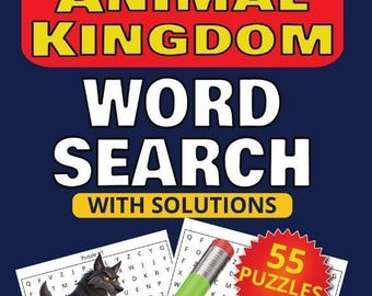 May include: A navy blue graphic featuring "ANIMAL KINGDOM WORD SEARCH" with "WITH SOLUTIONS" text. Includes a pencil, a wolf, a shark, and a "55 PUZZLES" badge. The words "Printable PDF • Instant Download" are at the bottom.