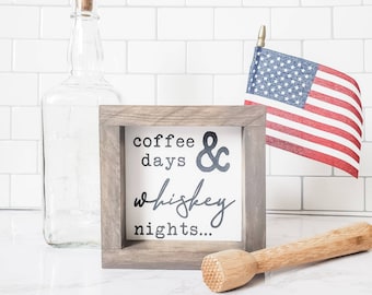 Coffee Days & Whiskey Nights | Coffee Bar Sign |Tiered Tray Decor | Framed Sign | Decor for Tiered Trays | Tiered Tray Sign | Home Bar Decor