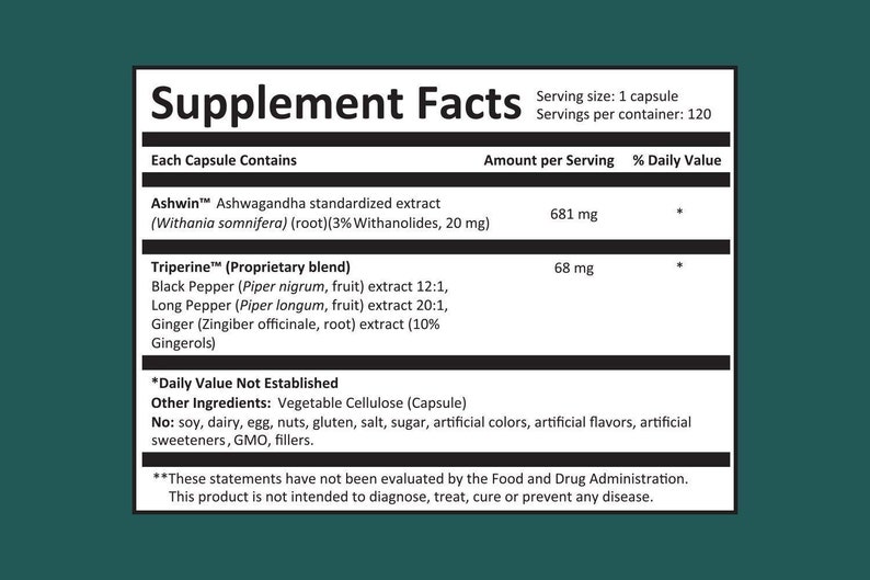 K&ouml;nnte beinhalten: Supplement Facts-Etikett mit wei&szlig;em Hintergrund und schwarzem Text. Das Etikett listet die Inhaltsstoffe und die Menge pro Portion von Ashwin&trade; Ashwagandha-Standardextrakt und Triperine&trade; (Eigene Mischung) auf. Das Etikett enth&auml;lt auch einen Haftungsausschluss, der besagt, dass die Aussagen nicht von der Food and Drug Administration bewertet wurden.