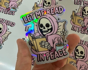 Skeleton Book Sticker – Funny Reading Sticker for Kindle or Laptop, “Let Me Read in Peace” Holographic 3M Vinyl, Bookish Gift for Readers