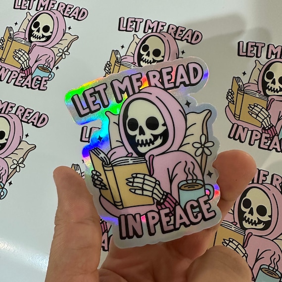 Skeleton Book Sticker – Funny Reading Sticker for Kindle or Laptop, “Let Me Read in Peace” Holographic 3M Vinyl, Bookish Gift for Readers