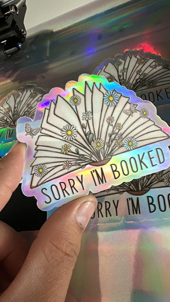 I'm Booked Sticker, Graphic Sticker, Inspirational Sticker, Funny Reading, Romantic, 3M, Decal, Book Lover, Holographic, Bookish, Reader