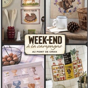 May include: A collage of images featuring cross-stitch patterns for home decor. The images include a cow, a chicken, a mug, and a tray with a pattern of cups. The text on the images reads "Week-End à la campagne Au Point de Croix".