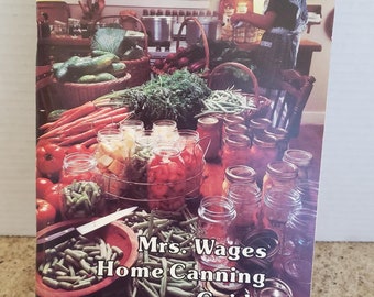 Vintage Mrs. Wages Home Canning Guide by G. R. Ammerman (1977) Pickling Recipes