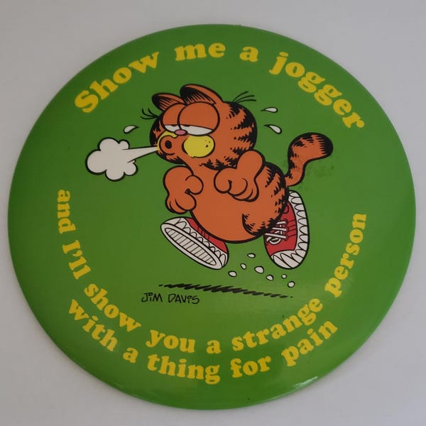 Vintage Garfield Show Me a Jogger Large Oversized Pinback Button Jim Davis