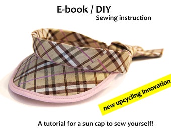¡Instrucciones de costura de patrones de libro electrónico de bricolaje para una gorra para el sol hecha con corbatas viejas para coser usted mismo! proyecto de reciclaje