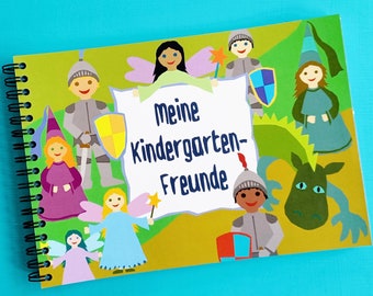 Meine Kindergartenfreunde | Freundebuch Kindergarten für Jungen und Mädchen | Freundebuch für Kindergartenkinder | Ritter, Feen, Drachen