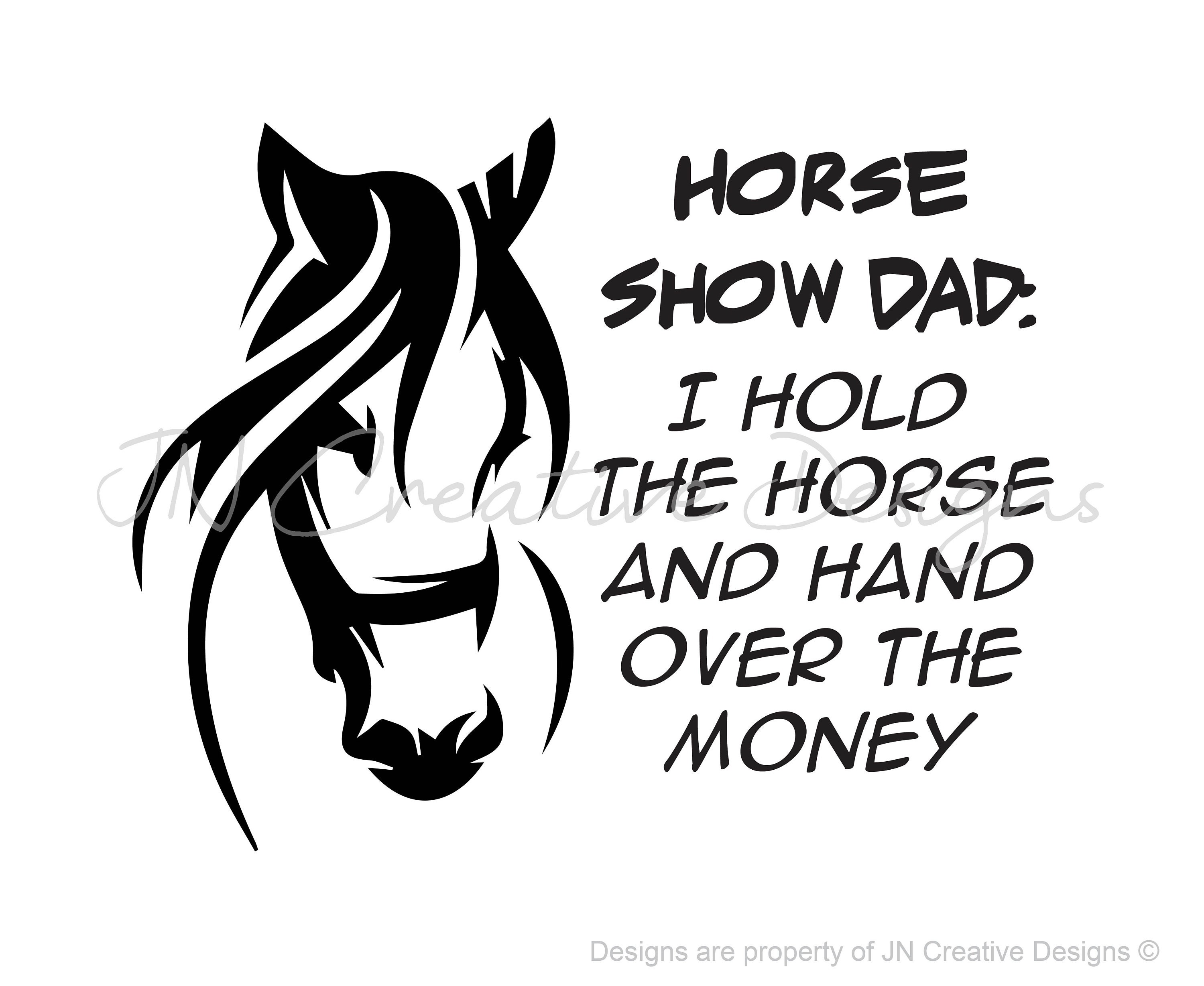 Horse Show Dad Decal Horse Show Sticker Horse Trailer Decal Etsy