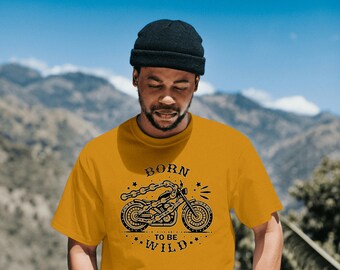 Born to Be Wild Biker T-Shirt: Unisex Cotton Tee